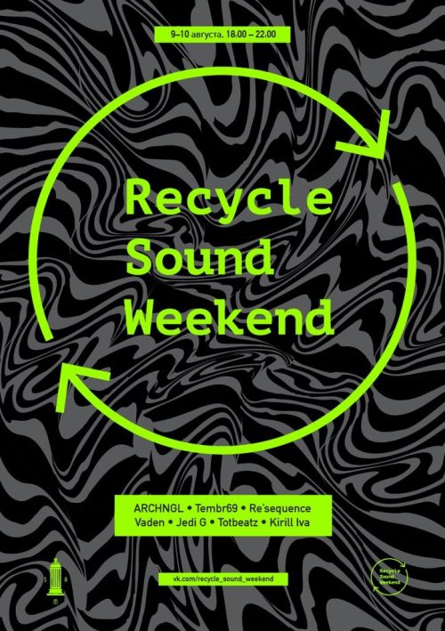 Recylce Sound Weekend @   